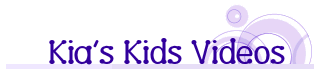 Kia's Kids Videos